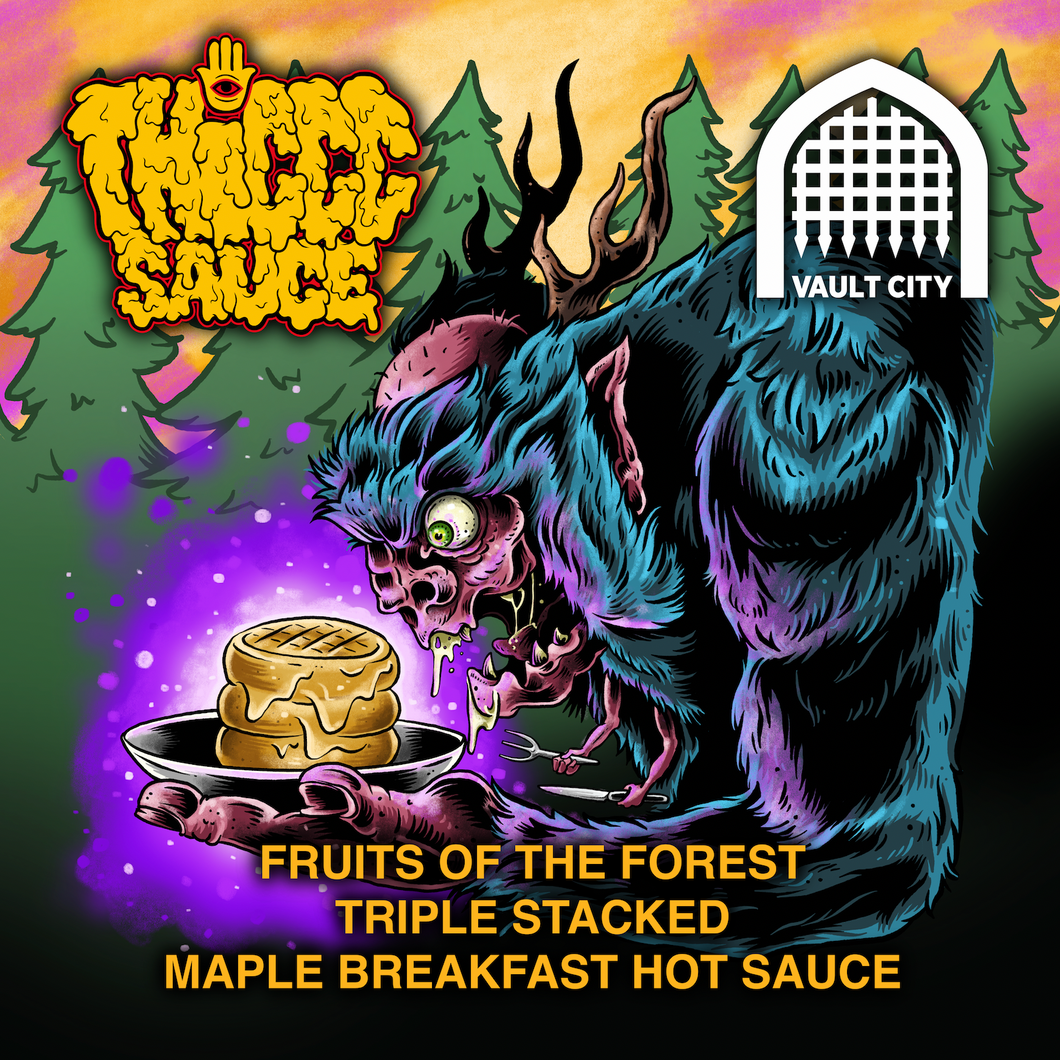 FRUITS OF THE FOREST TRIPLE STACKED MAPLE BREAKFAST HOT SAUCE (Vault City Collab) *WHOLESALE*