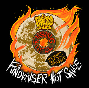 RAISING HELL Skatepark Fundraiser Hot Sauce